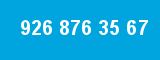 926 876 35 67